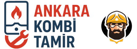 Ankara Kombi Tamir Servisi